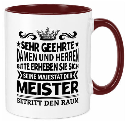 Erheben Sie sich der meister betritt den Raum Geschenkidee Humor Tasse