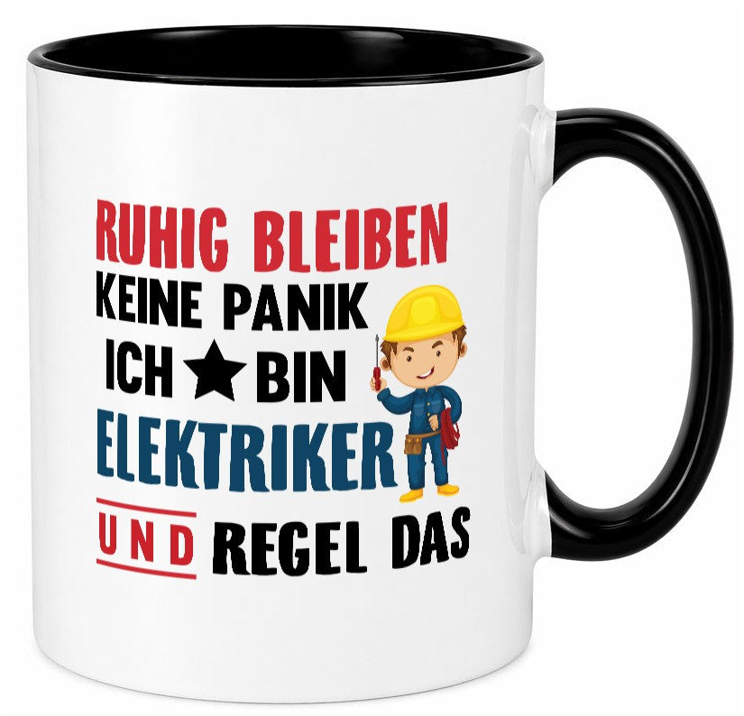 Ruhig bleiben keine Panik ich bin elektriker und regel das Humor Geschenkidee Tasse