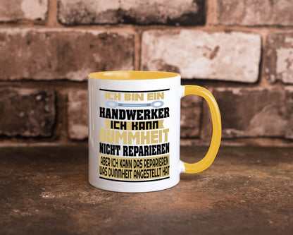 Ich bin Handwerker | Dummheit Schlechte Arbeit lustiger Spruch Geschenk