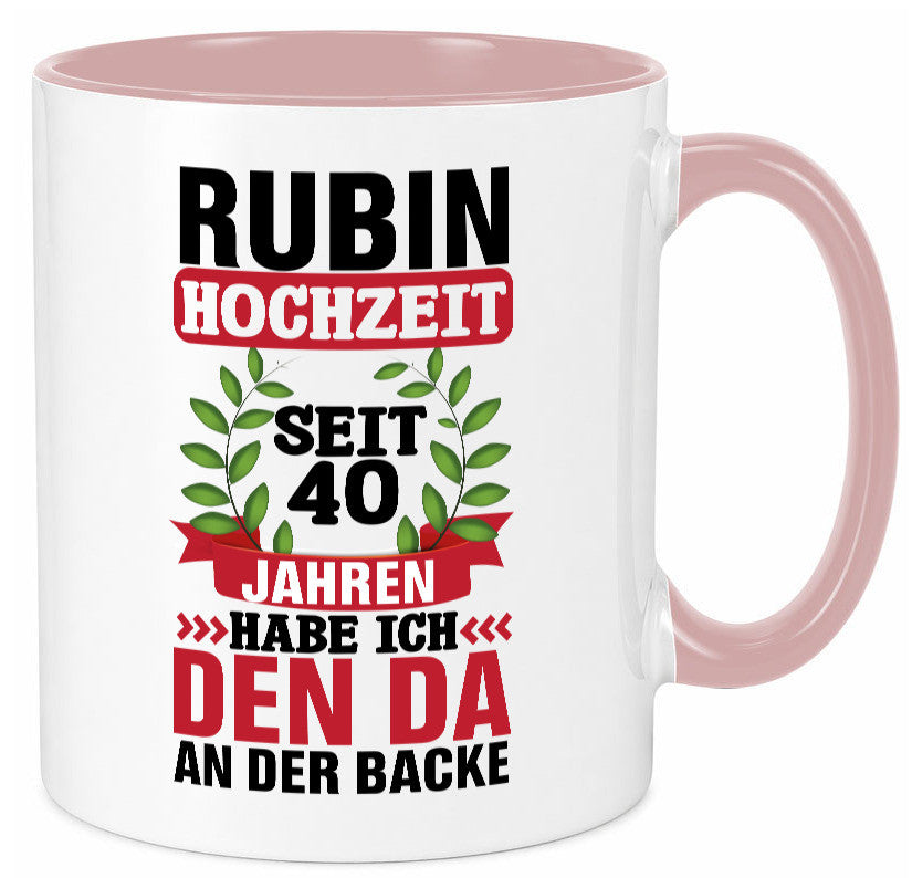 Rubin Hochzeit | 40 Jahre Verheiratet Humor Geschenkidee Tasse