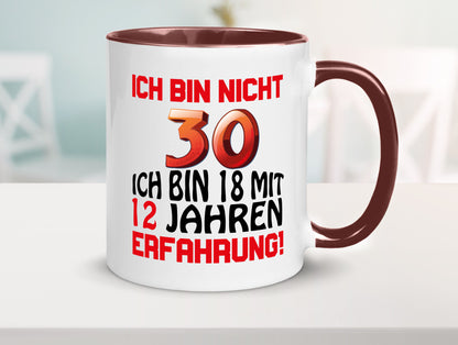 Ich bin nicht 30. lustiger Spruch Geschenk Humor Geschenkidee Tasse