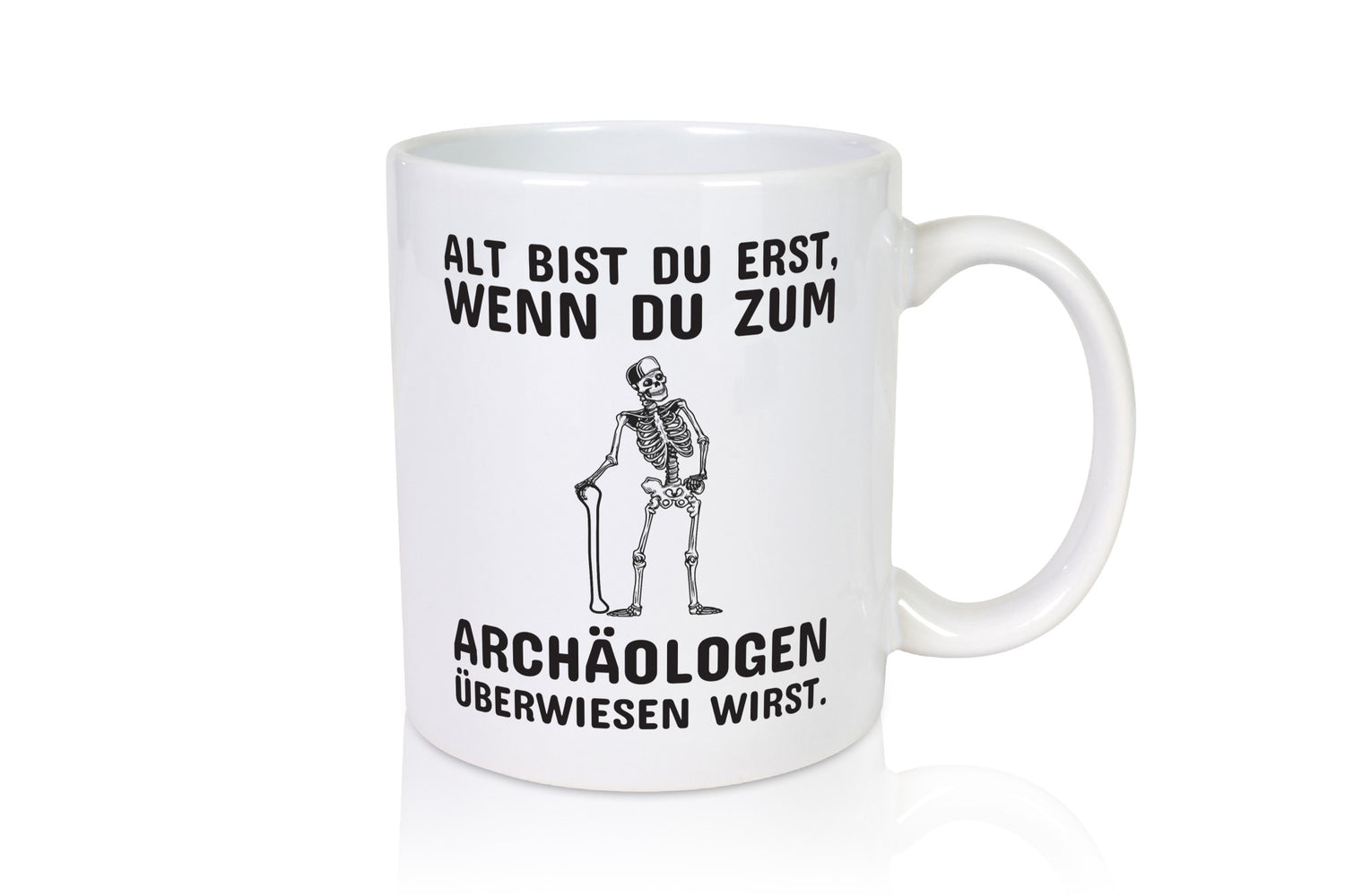 Alt werden | Geburtstag Tasse lustiger Spruch Alter Geschenk Geschenkidee