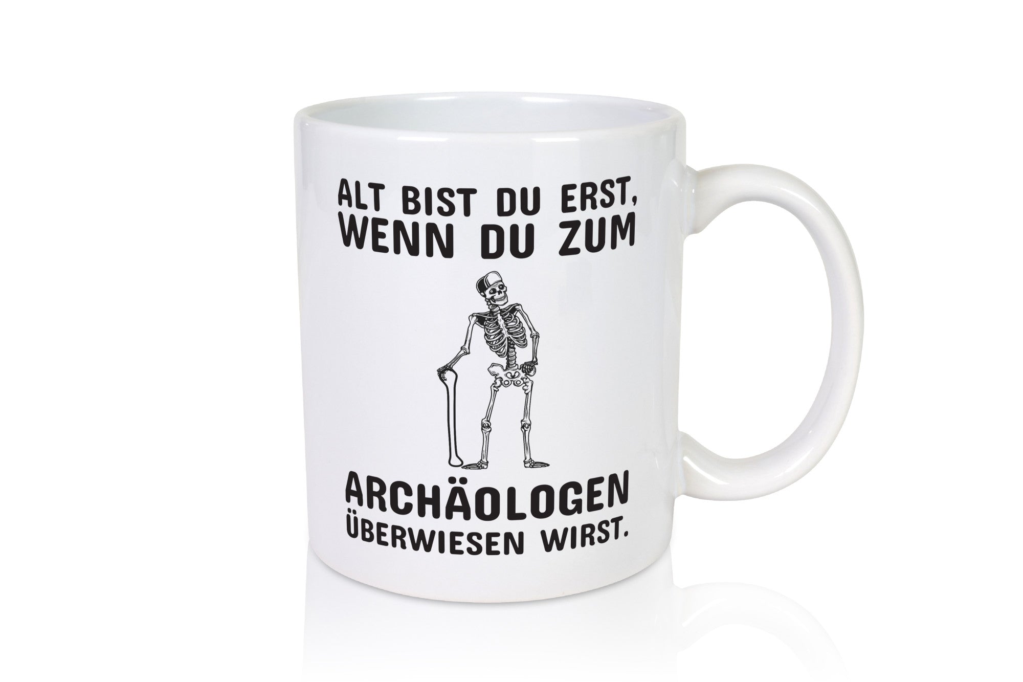 Alt werden | Geburtstag Tasse lustiger Spruch Alter Geschenk Geschenkidee