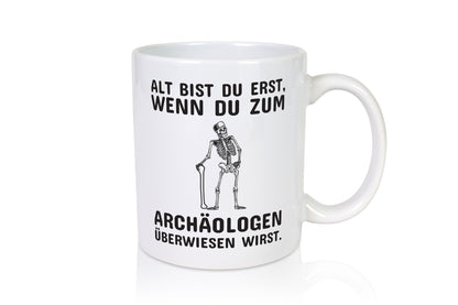Alt werden | Geburtstag Tasse lustiger Spruch Alter Geschenk Geschenkidee