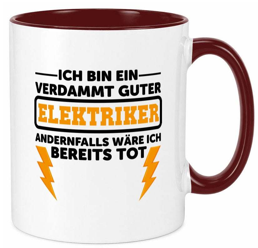 Verdammt guter Elektriker | Beruf Tasse Arbeitswelt lustig Arbeit Kollegen Büro