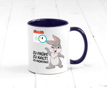 Kalter Montag Geschenkidee Humor Tasse