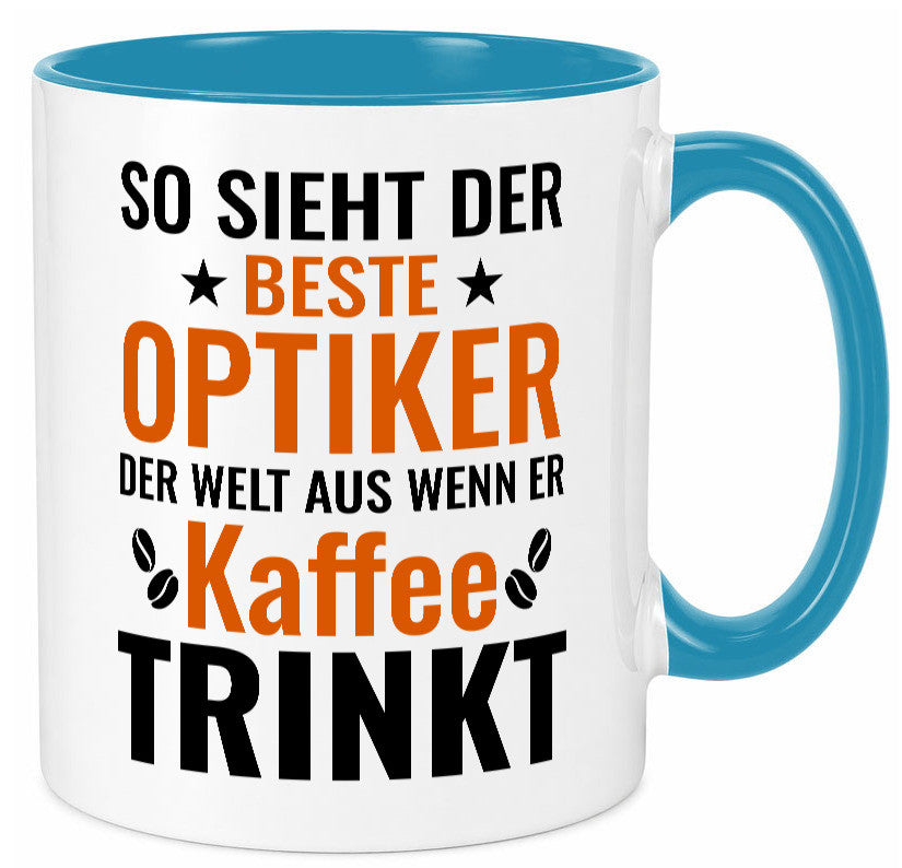 Kaffee trinkt: Optiker | Augenoptiker Geschenkidee Humor Tasse