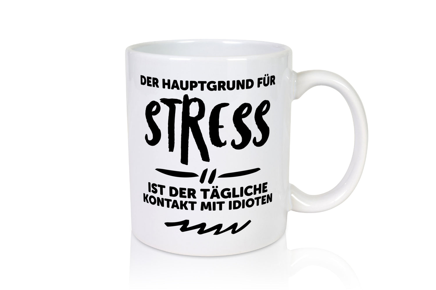 Der tägliche Kontakt mit Idioten | Stress euch Geschenk Humor Geschenkidee