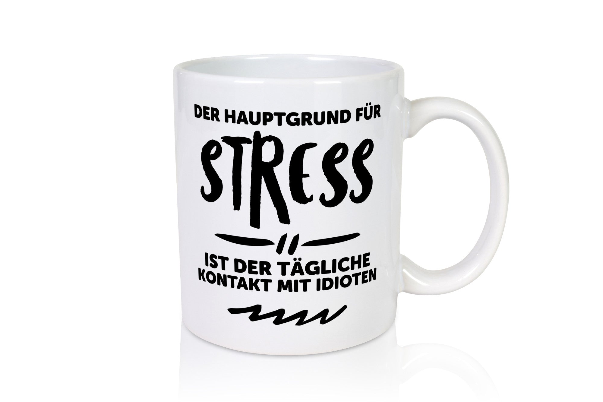 Der tägliche Kontakt mit Idioten | Stress euch Geschenk Humor Geschenkidee