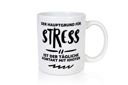 Der tägliche Kontakt mit Idioten | Stress euch Geschenk Humor Geschenkidee