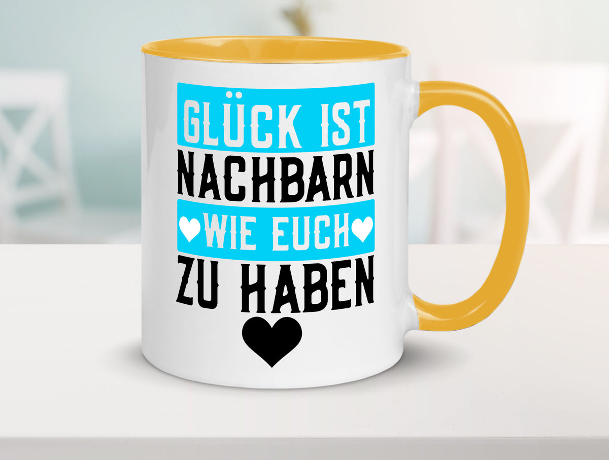 Nachbarn wie euch | Dankbarkeit Glück Nachbarschaft Geschenkidee Humor Tasse