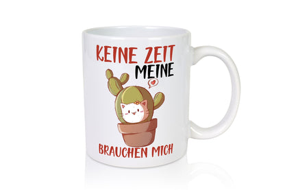 Keine Zeit meine Katzen brauchen mich | Kaktus Geschenk Tierliebhaber Humor Tasse