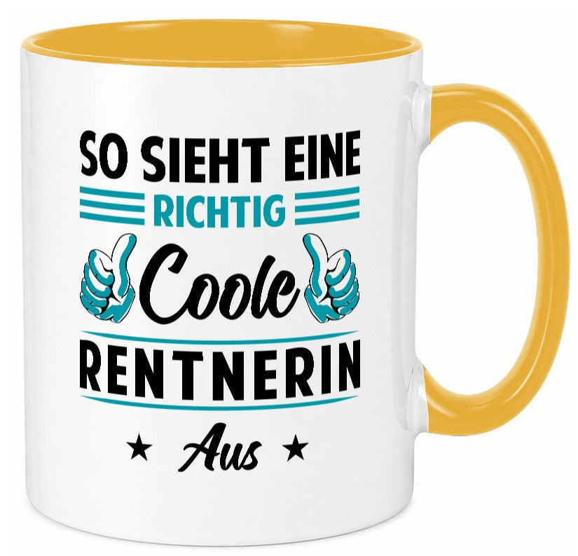 Eine richtig coole Rentnerin aus | Ruhestand Rente Geschenkidee Jubiläum Humor Tasse