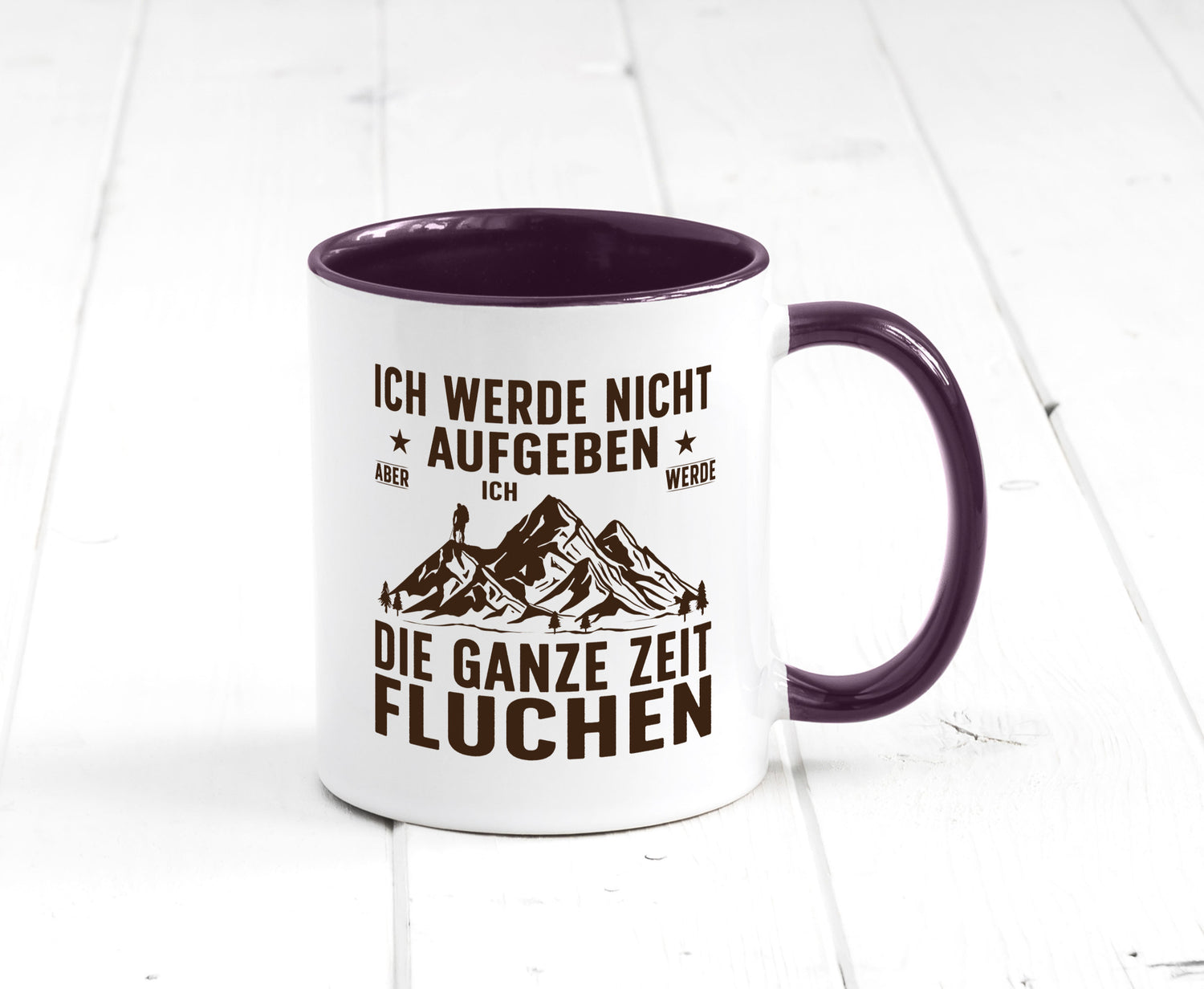 Nicht aufgeben, fluchen | Berge Wanderer v2 Humor Geschenkidee Tasse
