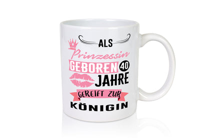 Als Prinzessin Geboren | 40. Geburtstag Ich bin Königin Geschenk Geschenkidee