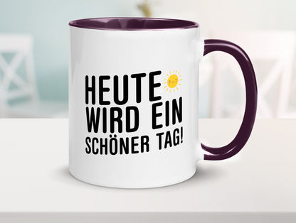 Heute wird ein schöner Tag | Motivation Positive Gedanken lustig Humor