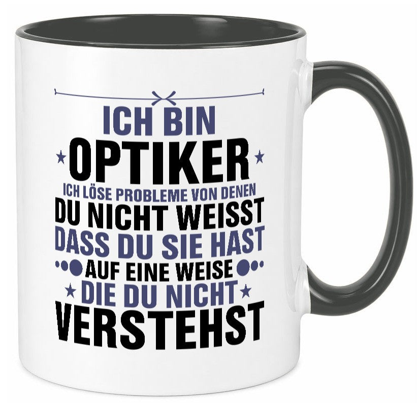 Löse Probleme: Optiker | Augenoptiker v2 Humor Geschenkidee Tasse