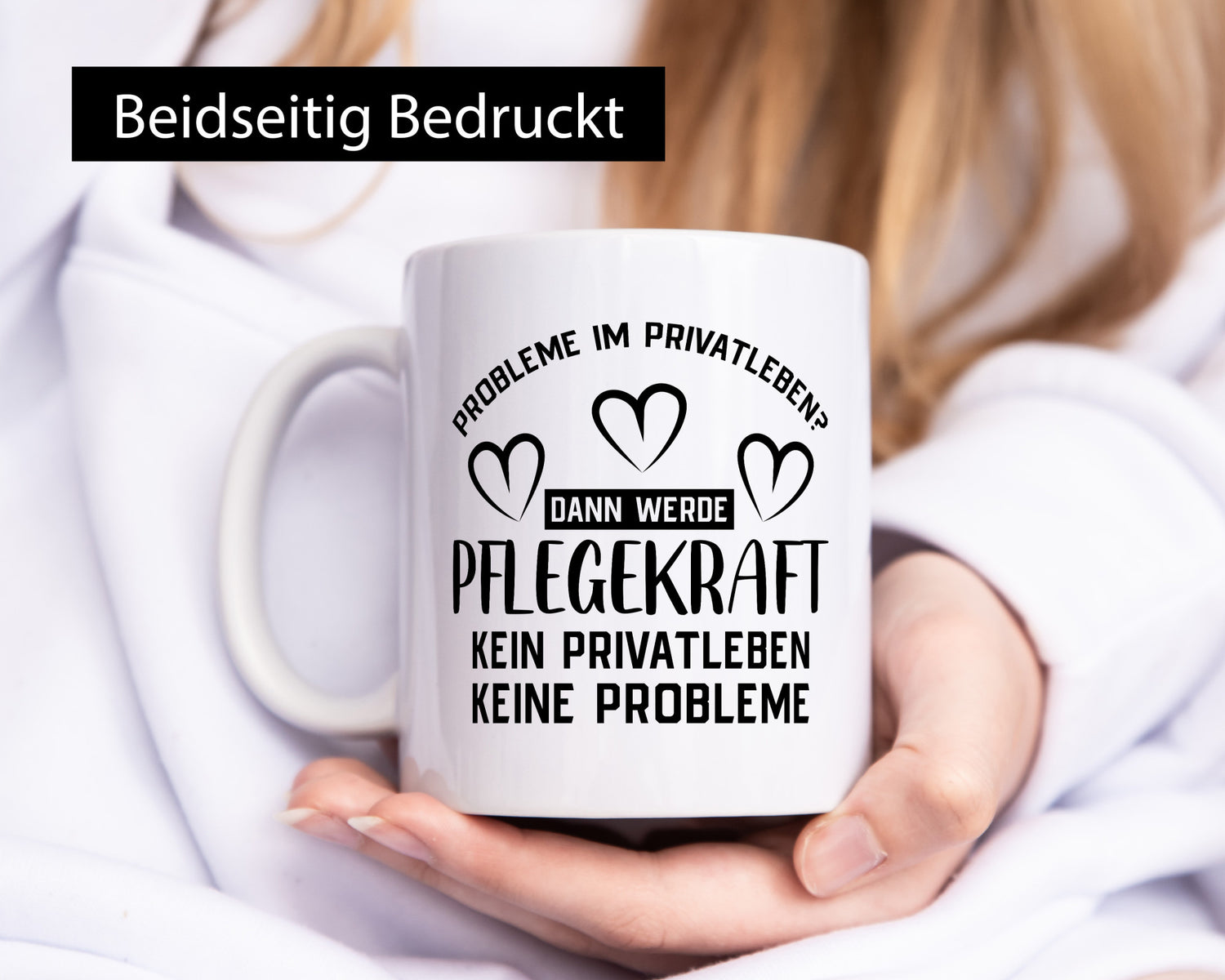 Pflegekraft, kein Privatleben, keine Probleme | Herzen Humor Geschenkidee Tasse