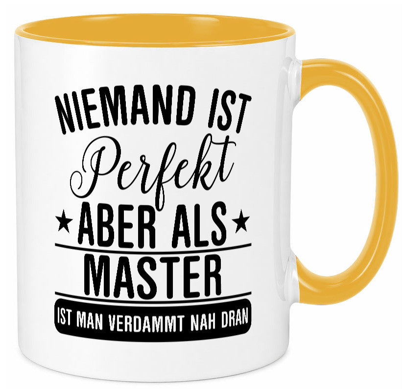 Verdammt nah dran: Master | Universität Student lustiger Spruch Geschenk Humor Tasse
