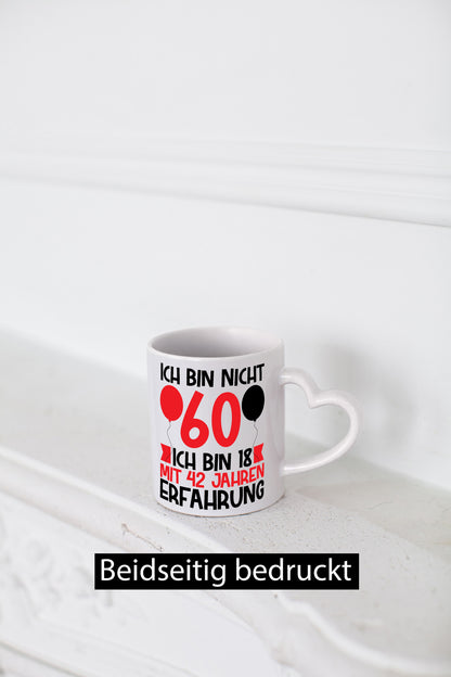 Ich bin nicht 60, ich bin 18 mit 42 Jahren Erfahrung v2 Geschenk Humor Geschenkidee