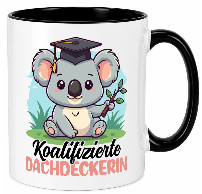 Koalifizierte Dachdeckerin | Dachbau Hausbau Geschenk Humor Geschenkidee Tasse