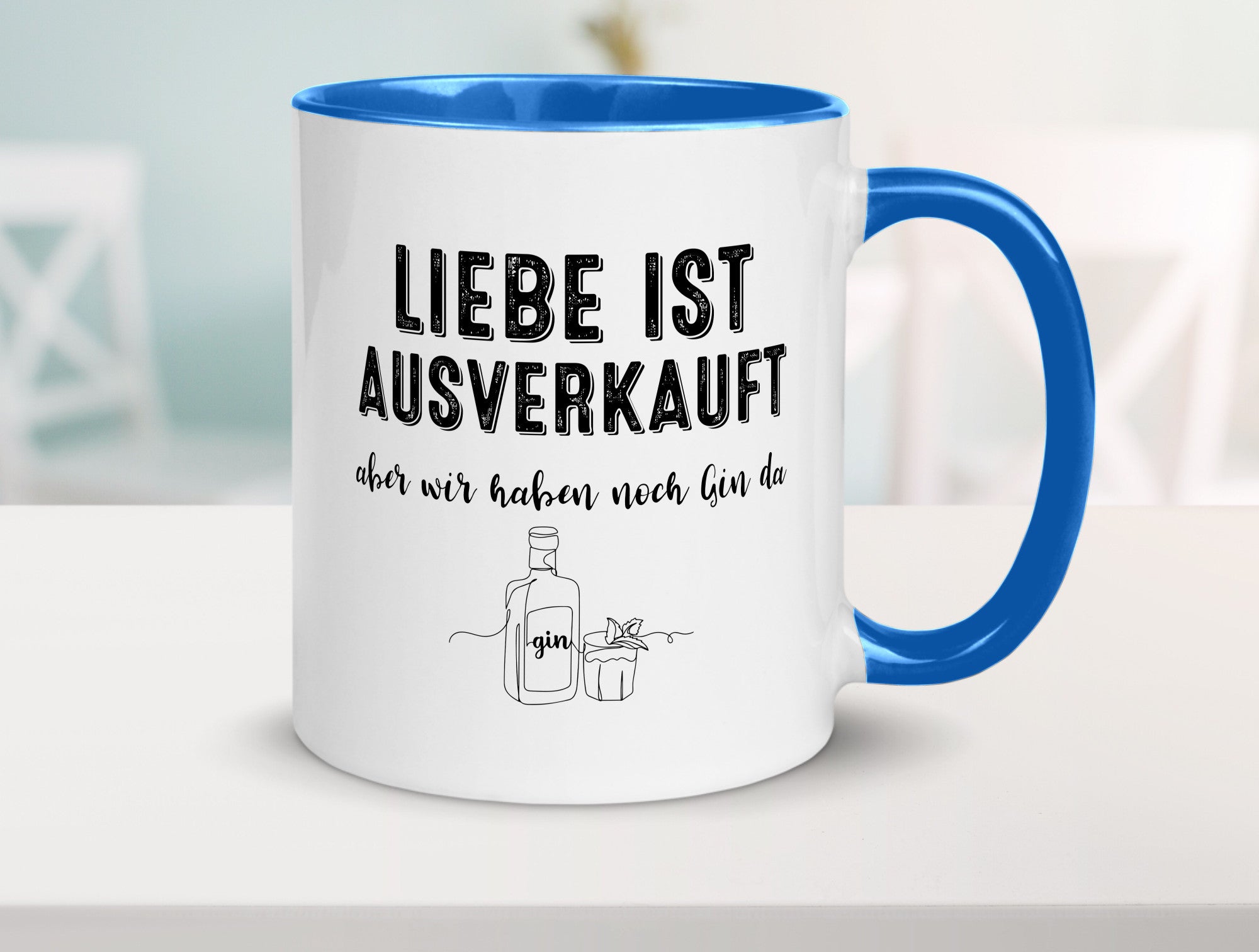 Liebe ist Ausverkauf, aber wir haben noch Gin da Humor Geschenkidee Tasse