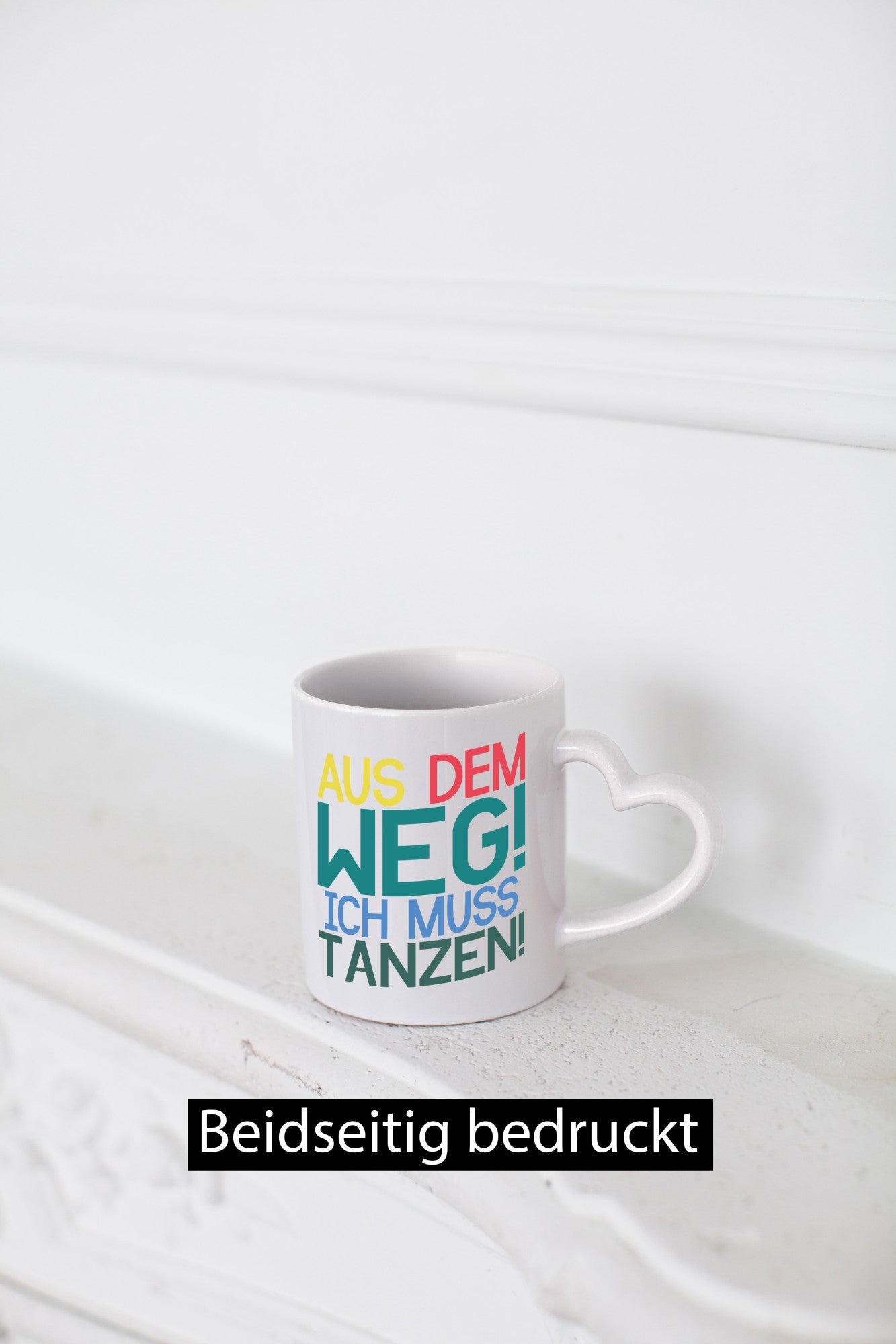 Aus dem Weg ich muss tanzen | Party Rausch Dancen Geschenkidee Humor Tasse