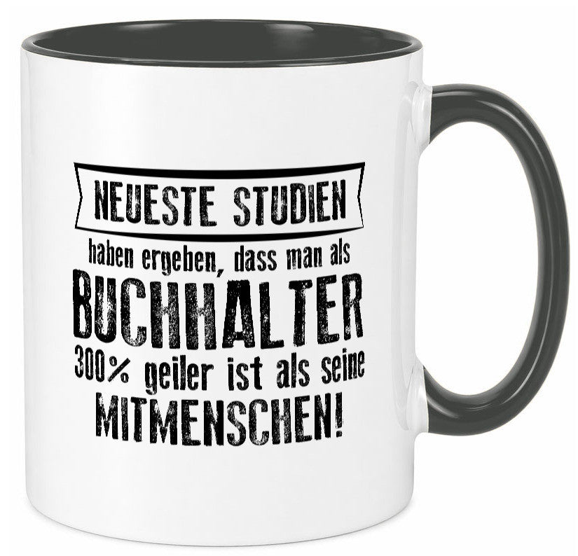 Neuste Studien: Buchhalter | Buchhaltung Humor Geschenkidee Tasse