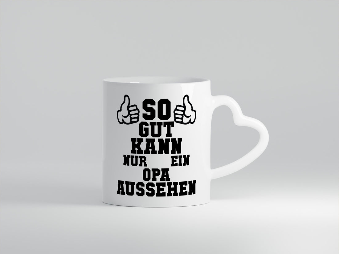 Opa sieht gut aus | Großvater Enkel Humor Familie Geschenkidee Tasse