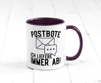 Ich liefere immer ab | Postbote Brief Zusteller Kurier Geschenk Humor