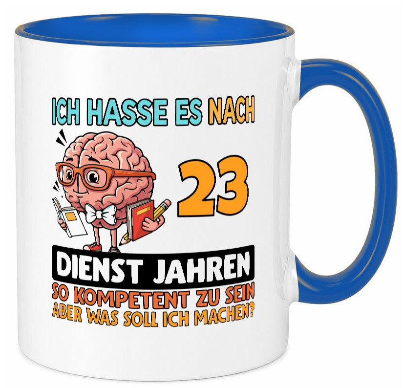 23 Dienstjahre | Arbeit Kompetent Humor Kollegen Büro Geschenkidee Tasse