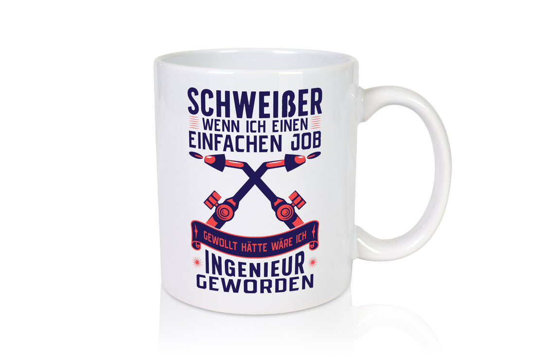 Schweißer | Einfacher Job Ich bin der beste Geschenkidee Arbeit Kollegen Büro