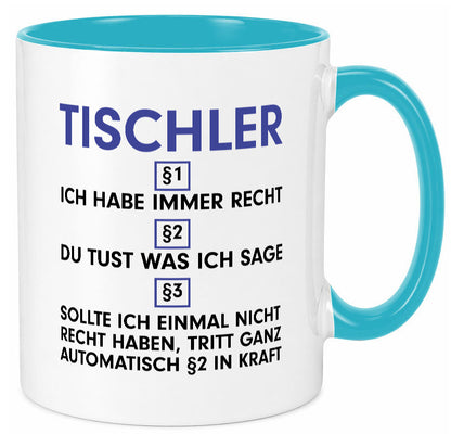 Ich habe immer Recht Tischler | Handwerk Beruf Tischlerei v2 lustiger Spruch