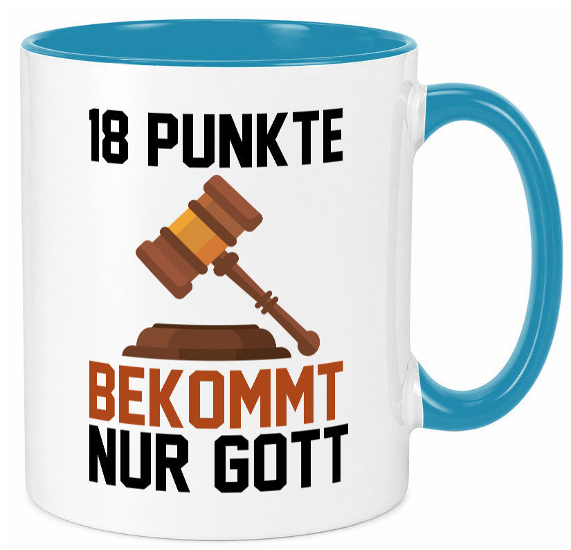 Jura | Anwalt 18 Punkte bekommt nur Gott Geschenk Humor Geschenkidee lustiger Tasse