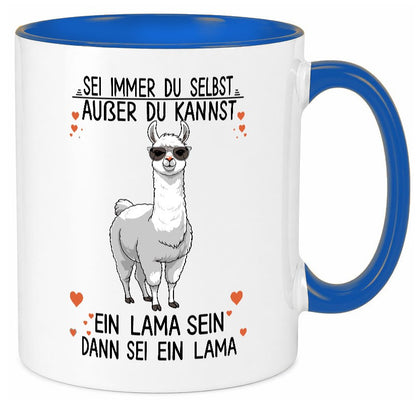 Sei ein Lama | Alpaka lustig Humor Geschenkidee Geschenk Tasse