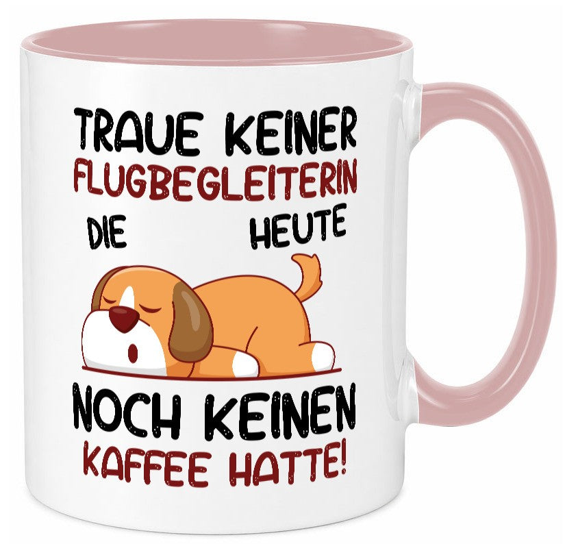 Traue keiner Flugbegleiterin | Stewardess Flughafen lustiger Spruch Geschenk Tasse