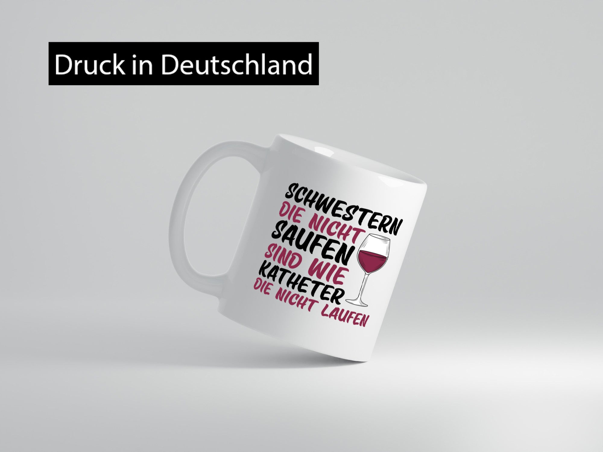 Schwestern die nicht saufen | Wein Krankenschwester Geschenkidee Humor Tasse