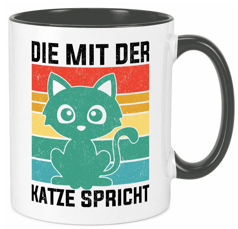 Die mit der Katze Spricht | Katzenmama Katzenliebhaber lustiger Spruch Geschenk Tasse