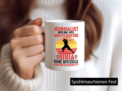 Journalist weil Multitasking Ninja kein Beruf ist Geschenk Arbeit Kollegen Büro