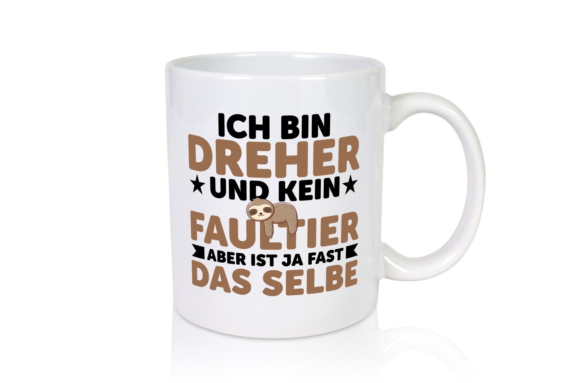Ich bin kein Faultier: Dreher | Fräser Geschenk Tierliebhaber Humor lustiger