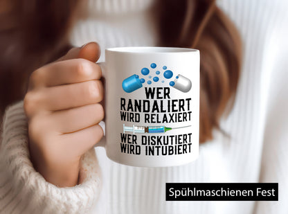 Wer randaliert wird relaxiert | Arzt Spritze Pillen lustiger Spruch Geschenk