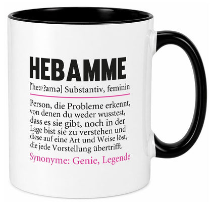 Hebamme | Spruch Geburtshilfe Beruf lustig lustiger Geschenk Arbeit Kollegen Tasse
