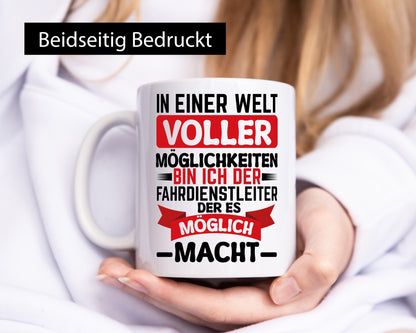 Ich bin der Fahrdienstleuter es möglich macht Geschenkidee Humor Tasse