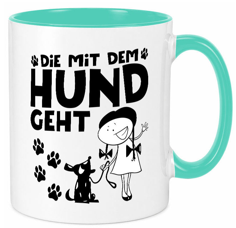 Die mit dem Hund geht | Hundeliebhaber Geschenk Tierliebhaber Humor lustiger Tasse