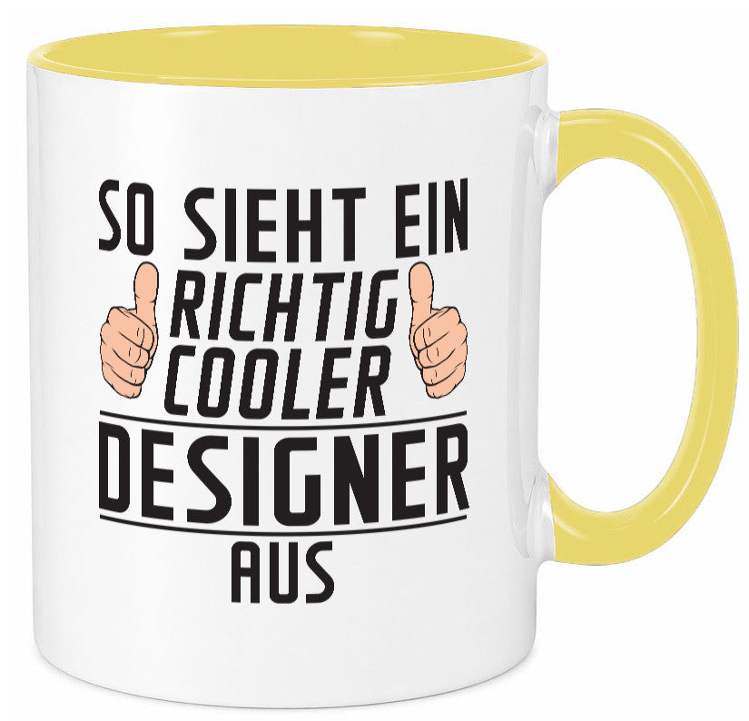 Richtig Cooler Designer Beruf | Mode Geschenkidee Arbeit Kollegen Büro Humor Tasse