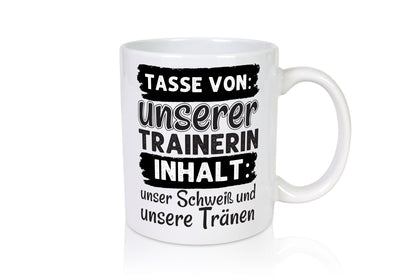 Schweiß und Tränen | Trainerin Tasse Sporttrainerin lustig Humor Geschenkidee