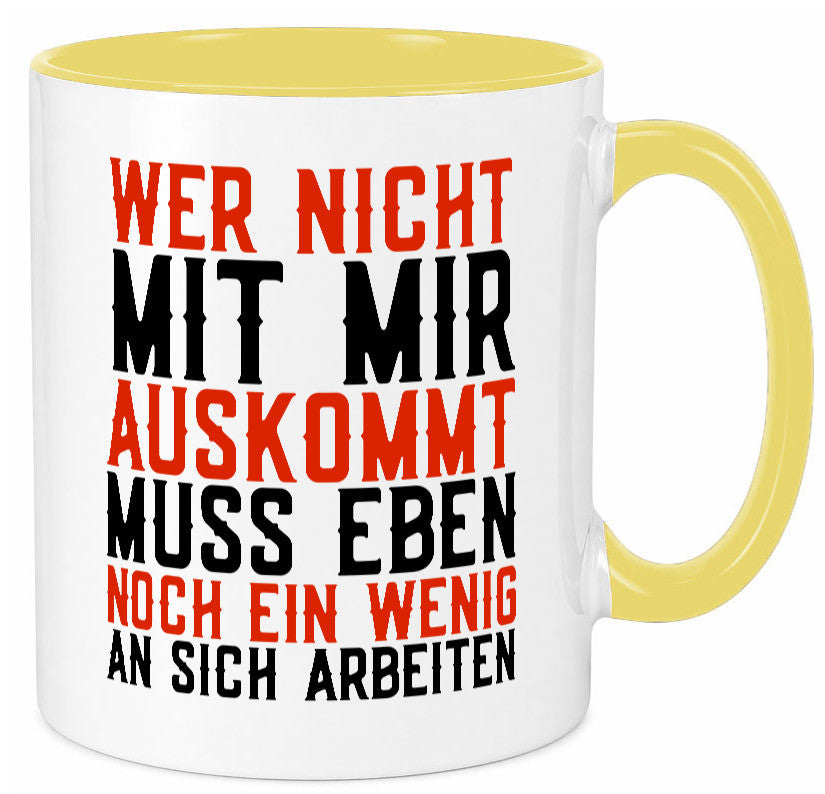 Wer nicht mit mir auskommt | Selbstbewusst witziger Spruch Geschenkidee Humor