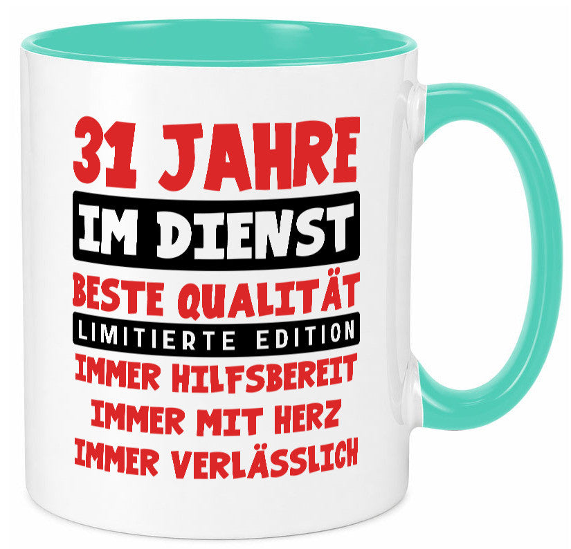 31 Jahre im Dienst | Jubiläum Arbeit v9 lustig Kollegen Büro Geschenk Tasse