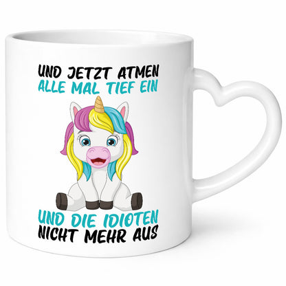 Alle tief einatmen | Idioten Einhorn lustiger Spruch Geschenkidee Humor Tasse