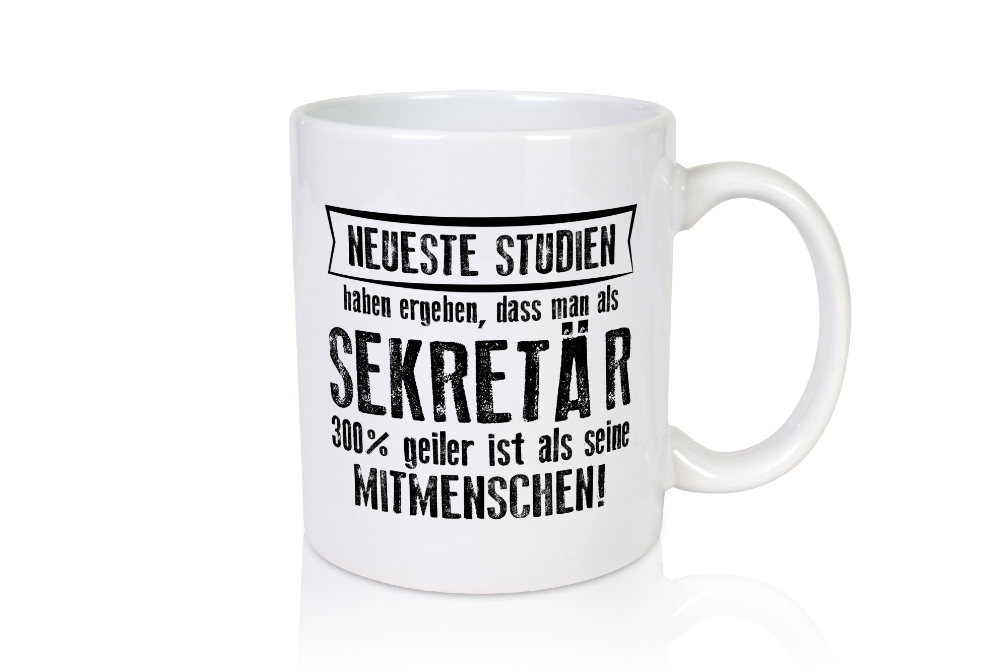 Neuste Studien: Sekretär | Büro lustiger Spruch Geschenk Arbeit Kollegen Tasse